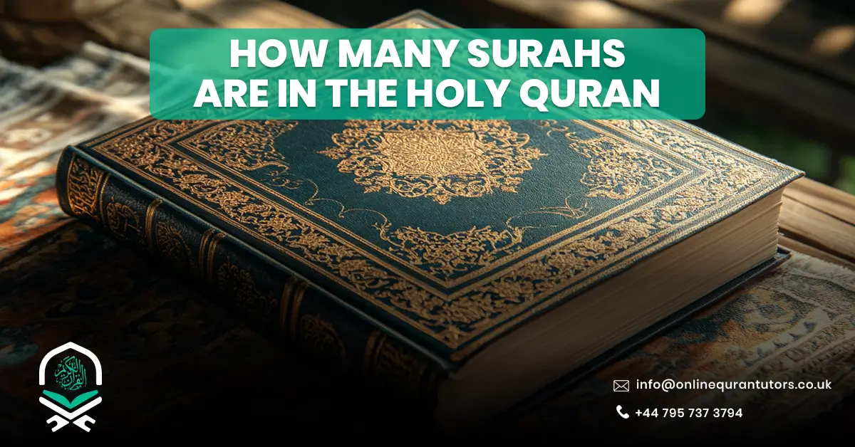 How Many Surahs Are in the Holy Quran