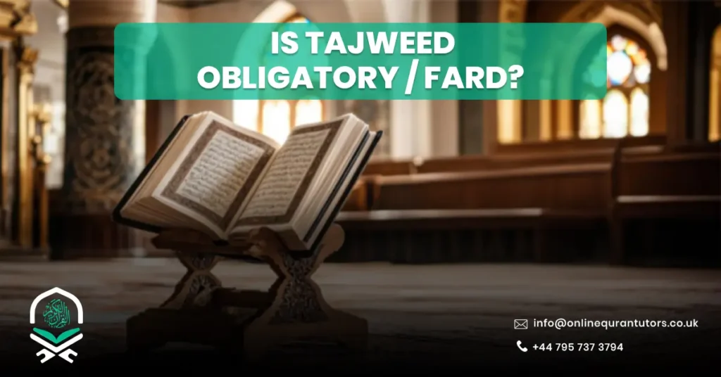 Is Tajweed Obligatory
